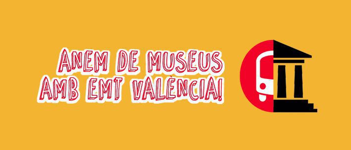 Imagen del cartel "Anem de Museus amb EMT Valencia"